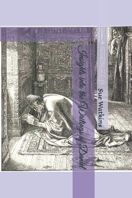 Sue Watkins - Insights into the Writings of Daniel, Häftad. Tillgänglighet: Lägg i varukorg