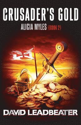 David Leadbeater - Crusader's Gold (Alicia Myles 2), Häftad. Tillgänglighet: Lägg i varukorg