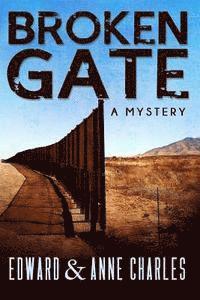Anne Charles, Edward Charles - Broken Gate, Häftad. Tillgänglighet: Lägg i varukorg