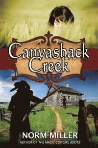 Norm Miller - Canvasback Creek, Häftad