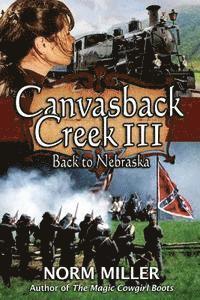 Norm Miller - Canvasback Creek III, Häftad