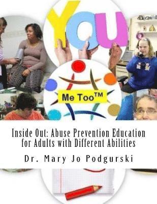 Mary Jo Podgurski - Inside Out: Abuse Prevention Education for Adults with Different Abilities, Häftad. Tillgänglighet: Lägg i varukorg