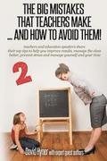 The big mistakes teachers make: ...and how to avoid them 2
