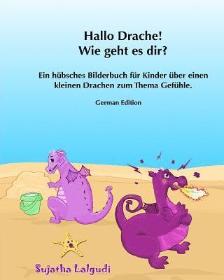 Sujatha Lalgudi - Kinderbucher: Hallo Drache, Wie geht es dir: Emotionale Entwicklung für Kinder ab 4 (Vorlesebuch: Emotionen), kleinen und großen Gef, Häftad. Tillgänglighet: Lägg i varukorg