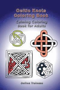 Online Trainees - Celtic Knots Coloring Book: Calming Coloring Book for Adults, Häftad. Tillgänglighet: Lägg i varukorg