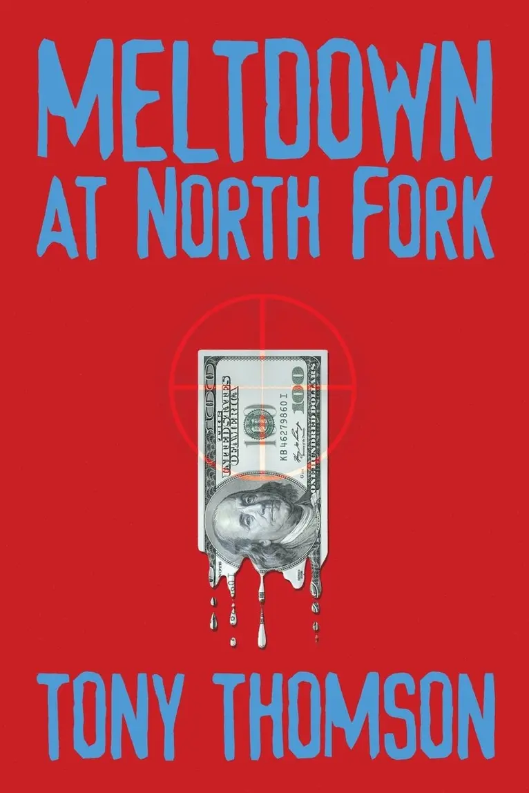Tony Thomson - Meltdown at North Fork, Häftad. Tillgänglighet: Lägg i varukorg
