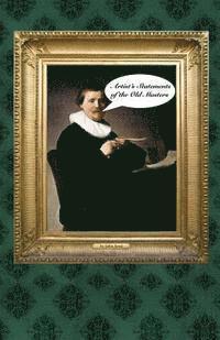 John Seed - Artist's Statements of the Old Masters, Häftad. Tillgänglighet: Lägg i varukorg
