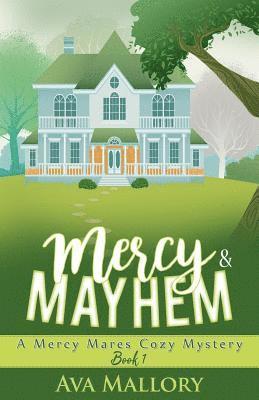 Ava Mallory - Mercy & Mayhem, Häftad. Tillgänglighet: Lägg i varukorg