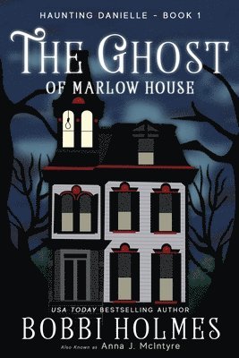 Anna J. McIntyre - The Ghost of Marlow House, Häftad. Tillgänglighet: Lägg i varukorg
