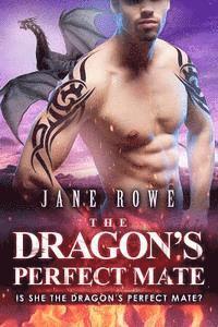 Jane Rowe - The Dragon's Perfect Mate: A BBW Dragon Shifter Romance, Häftad. Tillgänglighet: Lägg i varukorg