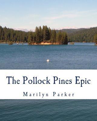 Marilyn Parker - The Pollock Pines Epic, Häftad. Tillgänglighet: Lägg i varukorg