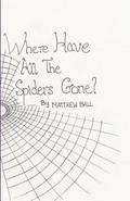 Where Have All The Spiders Gone?