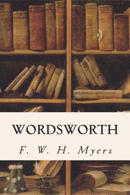 F. W. H. Myers - Wordsworth, Häftad. Tillgänglighet: Lägg i varukorg