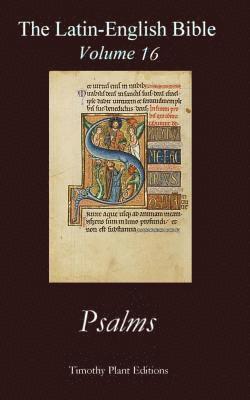Timothy Plant - The Latin-English Bible - Vol 16: Psalms, Häftad. Tillgänglighet: Lägg i varukorg