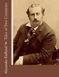 Alexander Kielland - Tales of Two Countries, Häftad. Tillgänglighet: Lägg i varukorg