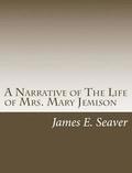 A Narrative of The Life of Mrs. Mary Jemison
