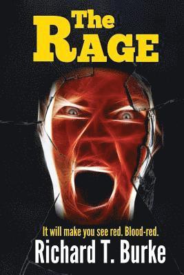 Richard T. Burke - The Rage, Häftad. Tillgänglighet: Lägg i varukorg