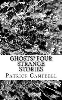 Patrick Campbell - Ghosts?: Four Strange Stories, Häftad. Tillgänglighet: Lägg i varukorg
