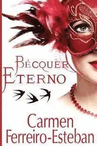 Carmen Ferreiro-Esteban - Becquer eterno, Häftad. Tillgänglighet: Lägg i varukorg