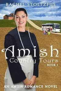 Rachel Stoltzfus - Amish Country Tours Book 1, Häftad. Tillgänglighet: Lägg i varukorg