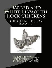 Joseph Wallace - Barred and White Plymouth Rock Chickens, Häftad. Tillgänglighet: Lägg i varukorg