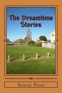 Semisi Pone - The Dreamtime Stories, Häftad. Tillgänglighet: Lägg i varukorg