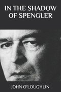 In the Shadow of Spengler