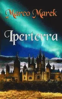 Marco Marek - Iperterra, Häftad. Tillgänglighet: Lägg i varukorg