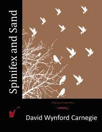 David Wynford Carnegie - Spinifex and Sand, Häftad. Tillgänglighet: Lägg i varukorg