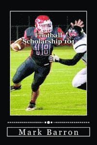 Mark Barron - Football Scholarship 101, Häftad. Tillgänglighet: Lägg i varukorg