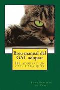Breu manual del GAT adoptat: He adoptat un gat, i ara qu?