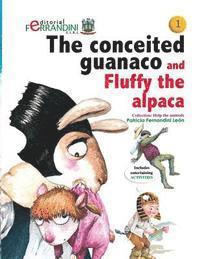 Patricia Fernandini - The conceited guanaco and Fluffy the alpaca: Help the animals collection 1, Häftad. Tillgänglighet: Lägg i varukorg