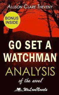Welovenovels, Allison Clare Theveny - Analysis of Go Set a Watchman: the Harper Lee Novel, Häftad
