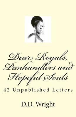 Poetic Soul Inc - Dear Royals, Panhandlers and Hopeful Souls: 42 Unpublished Letters, Häftad. Tillgänglighet: Lägg i varukorg