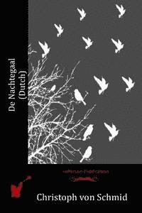 Christoph Von Schmid - De Nachtegaal (Dutch), Häftad. Tillgänglighet: Lägg i varukorg