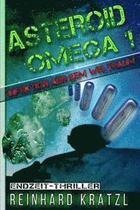 Reinhard Kratzl - Asteroid Omega 1: Infektion aus dem Weltraum, Häftad. Tillgänglighet: Lägg i varukorg