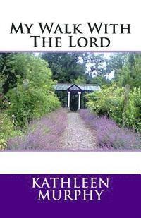 Kathleen Murphy - My Walk With The Lord, Häftad. Tillgänglighet: Lägg i varukorg