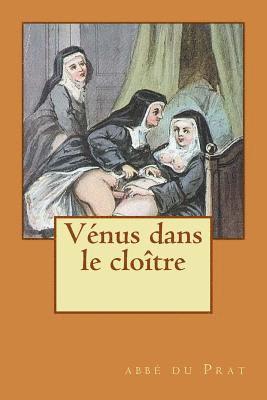 Abbe Du Prat - Venus dans le cloitre, Häftad. Tillgänglighet: Lägg i varukorg