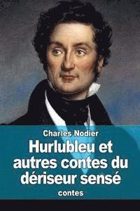 Nodier Charles - Hurlubleu et autres contes du dériseur sensé, Häftad. Tillgänglighet: Lägg i varukorg