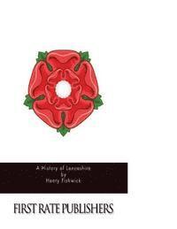 Henry Fishwick - A History of Lancashire, Häftad