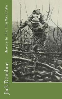 Jack Donahue - Bravery In The First World War, Häftad