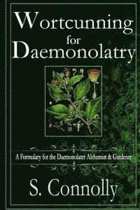 S Connolly - Wortcunning for Daemonolatry, Häftad