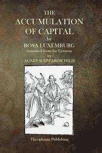 Rosa Luxemburg - The Accumulation of Capital, Häftad