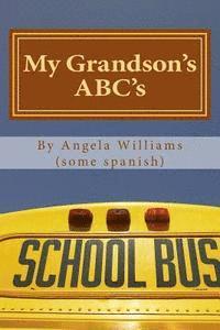 Angela C. Williams - My Grandson's ABC's: A is for Agape, Häftad
