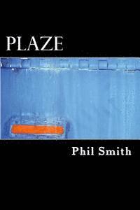 Phil Smith - plaze, Häftad