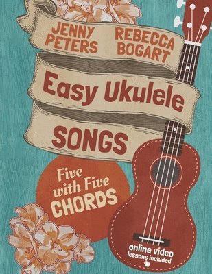 Jenny Peters, Jean Boles, Rebecca Bogart - Easy Ukulele Songs, Häftad