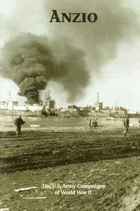 Clayton D. Laurie - Anzio: The U.S. Army Campaigns of World War II, Häftad