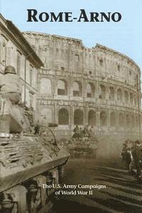 Clayton D. Laurie - Rome-Arno: The U.S. Army Campaigns of World War II, Häftad