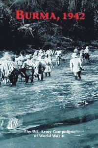 Clayton R. Newell - Burma, 1942: The U.S. Army Campaigns of World War II, Häftad. Tillgänglighet: Lägg i varukorg