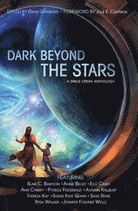 Annie Bellet, Elle Casey - Dark Beyond the Stars, Häftad. Tillgänglighet: Lägg i varukorg